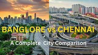 BENGALURU vs CHENNAI A Comprehensive Comparison 2024  Who is the real winner [upl. by Layor]