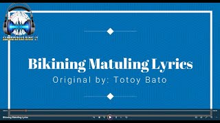 Bikining Matuling Lyrics By Totoy Bato Kapampangan Song [upl. by Benia989]