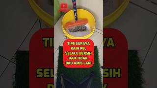 Tips supaya kain pel selalu bersih dan tidak bau amis [upl. by Ecirtaemed]