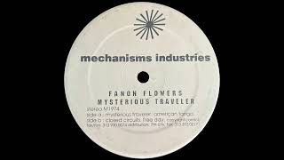 Fanon Flowers – Closed Circuits  Mechanisms Industries 1997 [upl. by Rundgren]