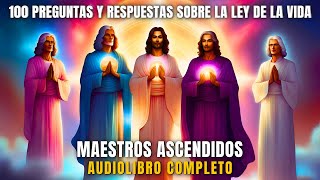 1️⃣0️⃣0️⃣ Preguntas y Respuestas sobre la LEY de la VIDA Audiolibro ESPIRITUAL CompletoVoz Real [upl. by Ylecara]