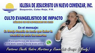 TESTIMONIO EX MONJA ROSALIA DE JESUS 30 NOV 2019 CULTO EVANGELISTICO DE IMPACTO [upl. by Inaoj600]