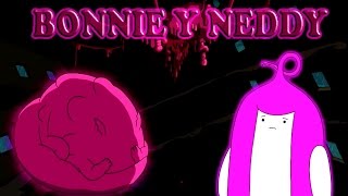 Adventure Time  Bonnie y Neddy [upl. by Mij47]