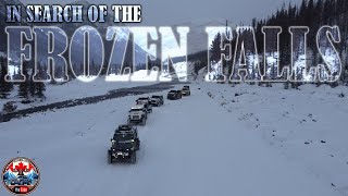 Hunting For The Frozen Falls Epic Jeeps And An F150 Expedition In Canadas Icy Wonderland PART 2 [upl. by Kabob]