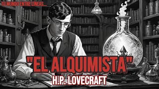 quotEl Alquimistaquot por HP Lovecraft  Relato de Terror  Audio Libro  Español Latino [upl. by Oleg]