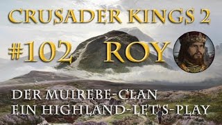 Lets Play Crusader Kings 2 – Der MuirebeClan 102 Konvertierungen Rollenspiel  deutsch [upl. by Anilat526]