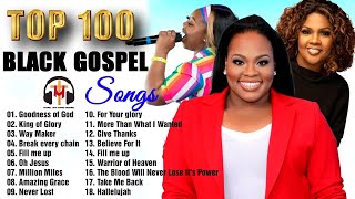 Top 100 Greatest Black Gospel Songs Of All Time Collection With Lyrics 🎵 Greatest Black Gospel Songs [upl. by Schonfield241]