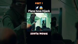 Plane hova Hijack😱 South Indian  explainedinhindi explaintv southmovie south [upl. by Miru32]