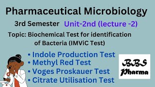 Biochemical test IMViC Test for identify bacteria UNIT2nd L2 P MICROBIOLOGY 3rdSem BPharmacy [upl. by Ebenezer793]