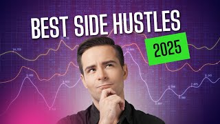 Best Side Hustles for 2025 Make Money Fast [upl. by Stanwood869]