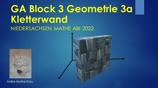 GA Niedersachsen Mathe Abi 2022 Block 3a Geometrie Kletterwand [upl. by Filipe]