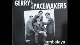 Gerry and The Pacemakers  Jambalaya Stereo Remix [upl. by Las]