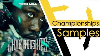 Every Sample From Meek Mills Championships [upl. by Anilehcim]