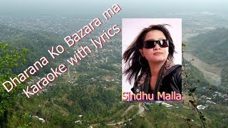 Dharana Ko Bazarama  Karaoke with lyrics  Sindhu Malla [upl. by Ardnuas]