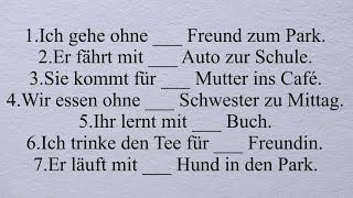 meinem seinen ihre unserem eure ihr dem sein euren Dativ Akkusativ deutsch Präposition [upl. by Ahron]