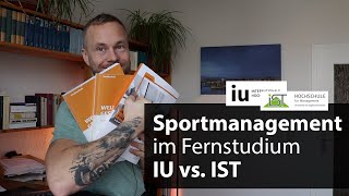 Sportmanagement im Fernstudium IU Internationale Hochschule vs ISTHochschule für Management [upl. by Eissirk]