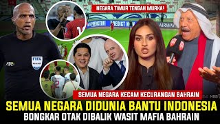 BAHRAIN DIBUAT SANGAT MALU Semua Negara Bongkar Aib Wasit Mafa Ahmed Al Kaf • Shayne Marah Timnas [upl. by Yeclek302]