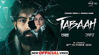 Title Track Tabaah  Parmish Verma  Wamiqa Gabbi  In Theaters 18th Oct [upl. by Ycnalc]