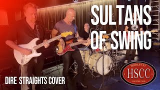 Sultans Of Swing DIRE STRAITS Cover by The HSCC [upl. by Annaear]