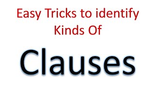 How to identify types of clausesAll you need to know about clauses [upl. by Llerrot]