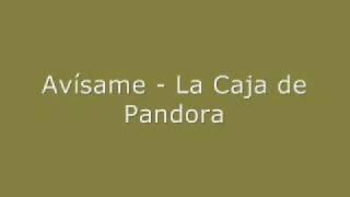 Avísame  La Caja de Pandora [upl. by Sedgewake]