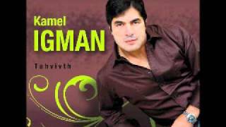 Kamel Igman S Tayrim [upl. by Peters386]