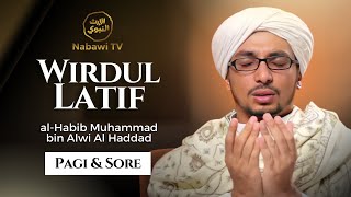 Wirdul Latif quotPAGI amp SOREquot Imam Haddad  Habib Muhammad bin Alwi Al Haddad  Nabawi TV [upl. by Clynes]