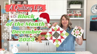 Quilt Block of the Month amp Finishing Instructions December 2023  A Quilting Life [upl. by Mcarthur]