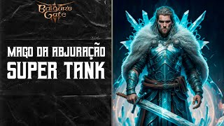 BALDURS GATE 3  UMA DAS MELHORES BUILDS DE TANK DO JOGO O MAGO DA ABJURAÇÃO baldursgate3 [upl. by Teresa543]