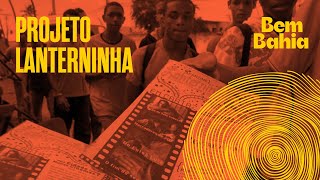 APÓS 12 ANOS PROJETO LANTERNINHA RETOMA ATIVIDADES  BEM BAHIA 010824 [upl. by Letizia60]