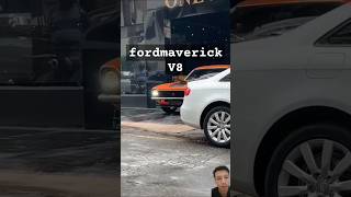 Ford maverick 😎👍 fordmaverick maverickgt v8engine ford v8power videoshorts automobile fyp [upl. by Ardnuassac101]