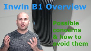 Inwin B1 Overview  Possible concerns Part 1 of 2 [upl. by Tamer]