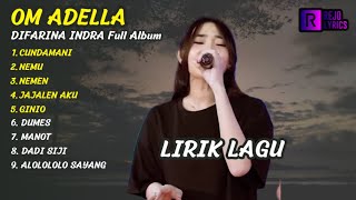 Lirik Lagu Album Difarina Indra OM Adella  Full Album OM Adella Dangdut Koplo Terbaru 2023 [upl. by Aekerly789]