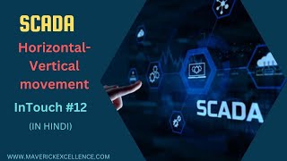 InTouch SCADA Tutorial 12  Horizontal amp vertical movement in SCADA  SCADA Tutorials Beginners [upl. by Nayrda293]