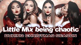 Little Mix being chaotic during Christmas season [upl. by Errot]