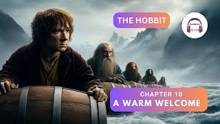 The Hobbit  Chapter 10  A Warm Welcome Audiobook007 [upl. by Siegfried]