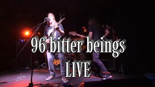 96 Bitter Beings  96 Quite Bitter Beings Live MTL [upl. by Isoj]