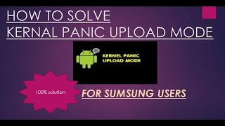 HOW TO SOLVE KERNEL PANIC UPLOAD MODE [upl. by Derna]