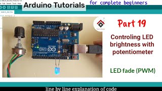 LED brightness control with Potentiometer  LED fade using PWM  Arduino tutorial 19 [upl. by Anjali]