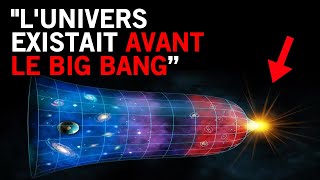 Scientifique franchit les limites  Cet univers existait avant le Big Bang [upl. by Enamrahc]