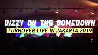 Turnover  Dizzy On the Comedown Live in Jakarta 2019 HD [upl. by Markowitz]