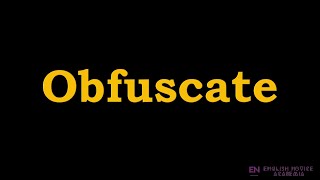 Obfuscate  Meaning Pronunciation Examples  How to pronounce Obfuscate in American English [upl. by Teddie]