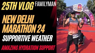 New Delhi Marathon  25th Vlog FamilyMan  Finished Apollo Marathon  NEB  Amazing Weather [upl. by Malliw]