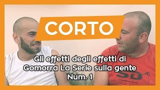 gli effetti di GOMORRA LA SERIE sulla gente 1 [upl. by Duggan]