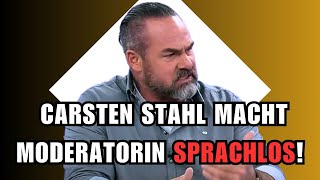 UNGLAUBLICH💥Moderatorin SPRACHLOS 😱 CARSTEN STAHL stellt Politiker LIVE zur REDE [upl. by Moscow153]