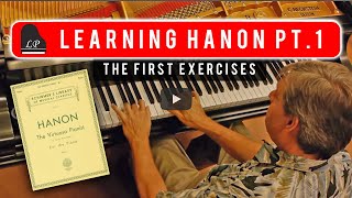 Learning Hanon Part 1 Mastering the First Exercises [upl. by Abigail332]