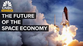 The Future Of The Space Economy  CNBC Marathon [upl. by Aivekal]