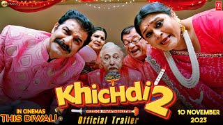 Khichdi 2  Official Trailer  Kirti Kulhari  Supriya Pathak  Farah K  New Movie Trailer Updates [upl. by Namyac]