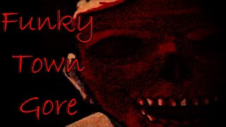 The Infamous Funky Town Gore Video [upl. by Kilian920]