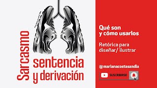 ¿Qué son SARCASMO SENTENCIA y DERIVACIÓN 🍉 Retórica👍 Diseño Comunicación [upl. by Sandie]